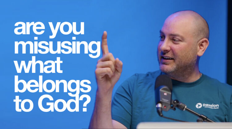 Are You Misusing What Belongs to God? image